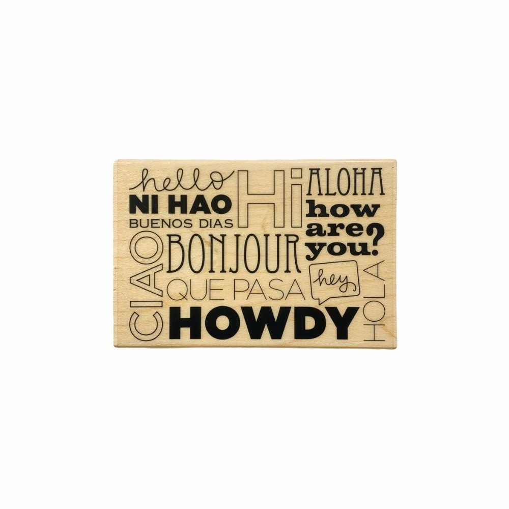 NEW Rubber Stamp Hi, Hello, Ni Hao, Aloha, Bonjour
